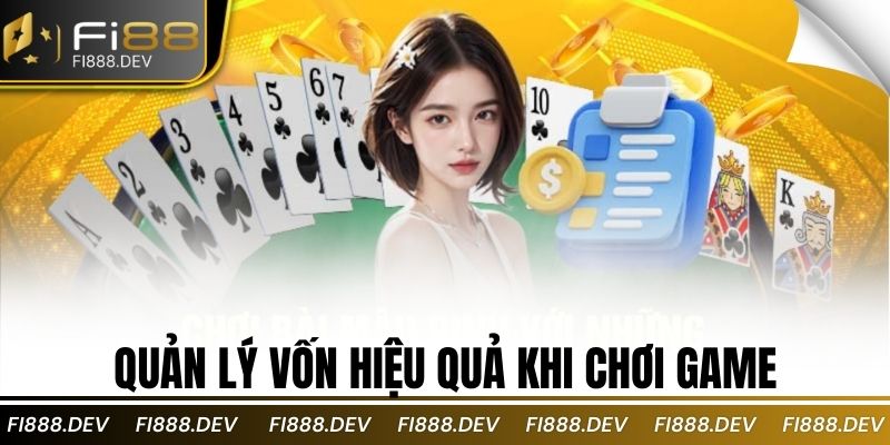Quản lý vốn hiệu quả khi chơi game