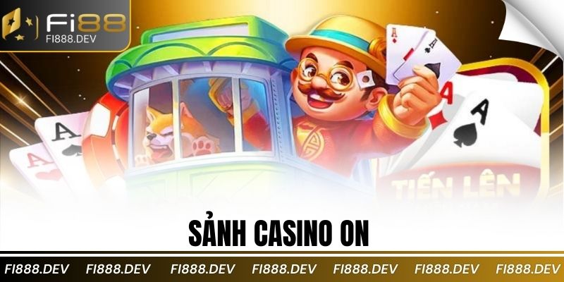 Sảnh Casino ON