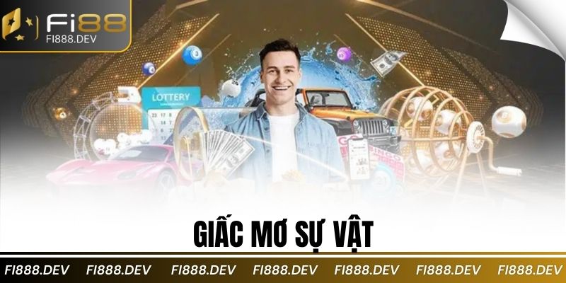 Giấc Mơ Sự Vật: