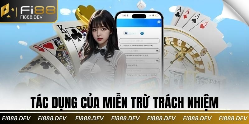 Tác dụng của miễn trừ trách nhiệm