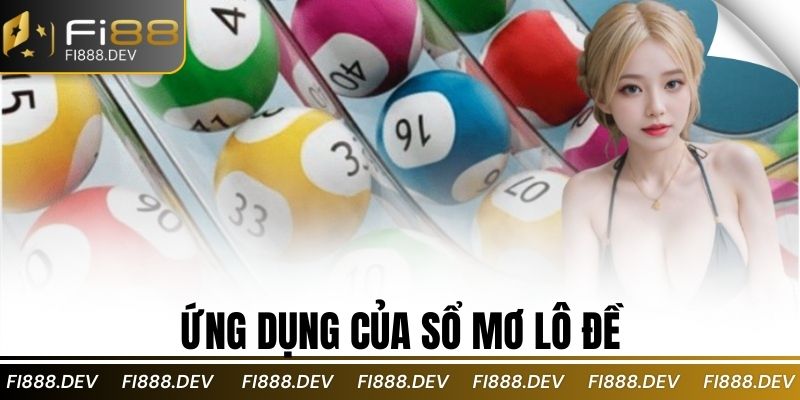 Ứng dụng của sổ mơ lô đề