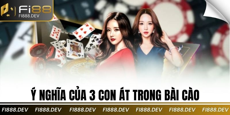 Ý Nghĩa Của 3 Con Át Trong Bài Cào
